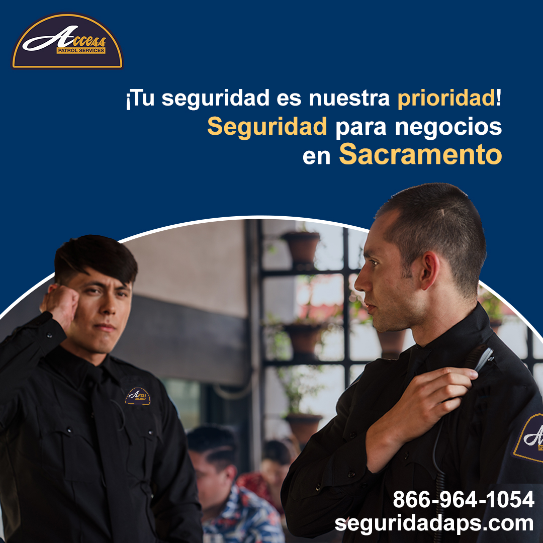 Guardias de seguridad para negocios en Sacramento
