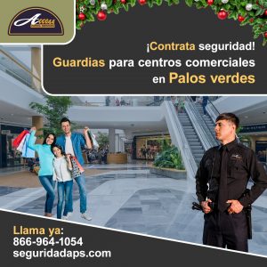Seguridad para centros comerciales en Palos Verdes