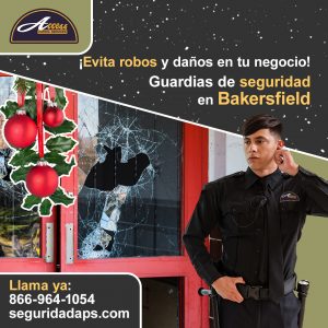 Guardias de seguridad para negocios en Bakersfield