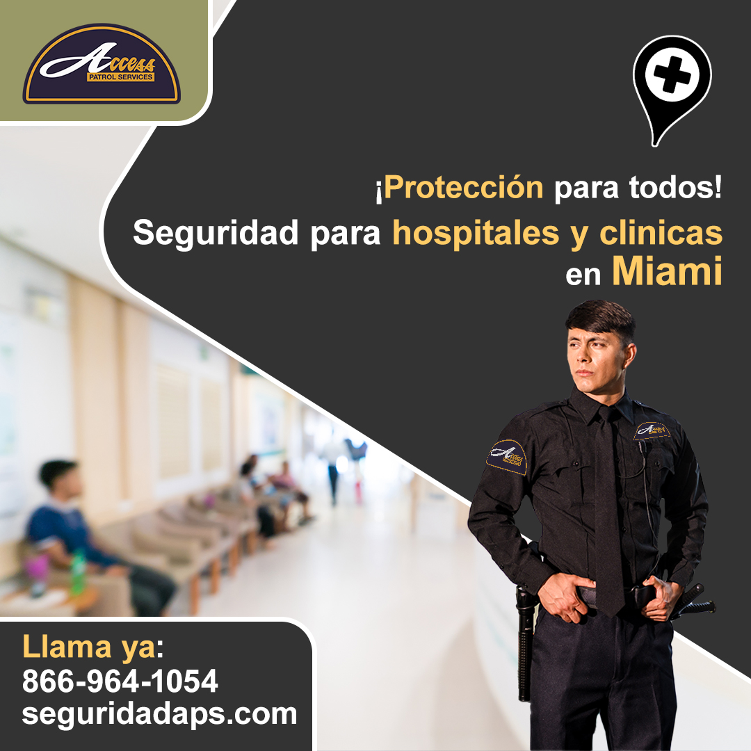 Seguridad privada para hospitales en Miami