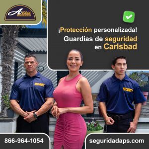 Guardias de seguridad privada en Carlsbad