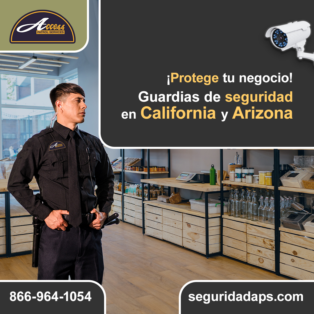 seguridad privada para negocios en California y Arizona